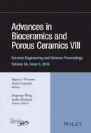 Roger Narayan (Ed.) - Advances in Bioceramics and Porous Ceramics VIII, Volume 36, Issue 5 - 9781119211617 - V9781119211617