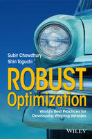 Subir Chowdhury - Robust Optimization: World´s Best Practices for Developing Winning Vehicles - 9781119212126 - V9781119212126
