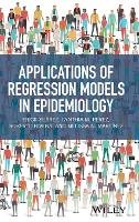 Erick Suárez - Applications of Regression Models in Epidemiology - 9781119212485 - V9781119212485
