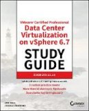 Jon Hall - VMware Certified Professional Data Center Virtualization on vSphere 6.7 Study Guide: Exam 2V0-21.19 - 9781119214694 - V9781119214694
