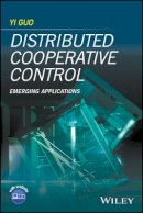 Yi Guo - Distributed Cooperative Control: Emerging Applications - 9781119216094 - V9781119216094