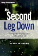 Hari P. Krishnan - The Second Leg Down: Strategies for Profiting after a Market Sell-Off - 9781119219088 - V9781119219088