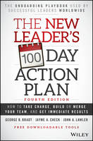 Bradt, George B., Check, Jayme A., Lawler, John A. - The New Leader's 100-Day Action Plan: How to Take Charge, Build or Merge Your Team, and Get Immediate Results - 9781119223238 - V9781119223238