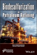 Nour Shafik El-Gendy - Biodesulfurization in Petroleum Refining - 9781119223580 - V9781119223580