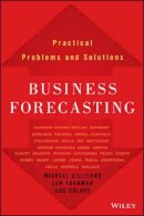 Michael Gilliland - Business Forecasting: Practical Problems and Solutions - 9781119224563 - V9781119224563