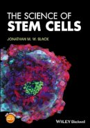 Jonathan M. W. Slack - The Science of Stem Cells - 9781119235156 - V9781119235156