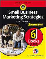 The Experts At Dummies - Small Business Marketing Strategies All-In-One For Dummies - 9781119236917 - V9781119236917