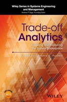 Gregory S. Parnell - Trade-off Analytics: Creating and Exploring the System Tradespace - 9781119237532 - V9781119237532