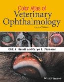 Kirk N. Gelatt - Color Atlas of Veterinary Ophthalmology - 9781119239444 - V9781119239444