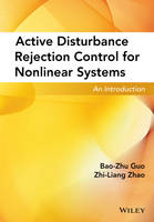 Bao-Zhu Guo - Active Disturbance Rejection Control for Nonlinear Systems: An Introduction - 9781119239925 - V9781119239925