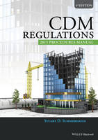 Stuart D. Summerhayes - CDM Regulations 2015 Procedures Manual - 9781119243038 - V9781119243038
