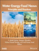 P. Abdul Salam (Ed.) - Water-Energy-Food Nexus: Principles and Practices - 9781119243137 - V9781119243137