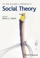 Bryan S. Turner - The New Blackwell Companion to Social Theory - 9781119250746 - V9781119250746