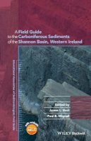 . Ed(S): Best, James L.; Wignall, Paul B. - Field Guide to the Carboniferous Sediments of the Shannon Basin, Western Ireland - 9781119257127 - V9781119257127