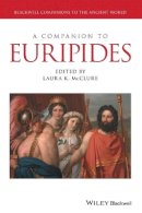 Laura K. Mcclure (Ed.) - A Companion to Euripides - 9781119257509 - V9781119257509