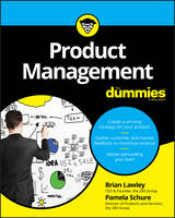 Brian Lawley - Product Management For Dummies - 9781119264026 - V9781119264026