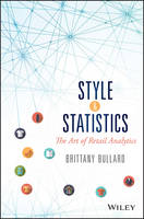 Brittany Bullard - Style and Statistics: The Art of Retail Analytics - 9781119270317 - V9781119270317
