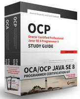 Jeanne Boyarsky - OCA / OCP Java SE 8 Programmer Certification Kit: Exam 1Z0-808 and Exam 1Z0-809 - 9781119272090 - V9781119272090