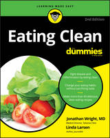 Jonathan Wright - Eating Clean For Dummies - 9781119272212 - V9781119272212