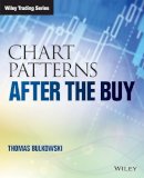 Bulkowski, Thomas N. - Chart Patterns: After the Buy (Wiley Trading) - 9781119274902 - V9781119274902