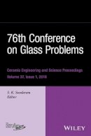 S. K. Sundaram (Ed.) - 76th Conference on Glass Problems, Version A: A Collection of Papers Presented at the 76th Conference on Glass Problems, Greater Columbus Convention Center, Columbus, Ohio, November 2-5, 2015, Volume 37, Issue 1 - 9781119274995 - V9781119274995