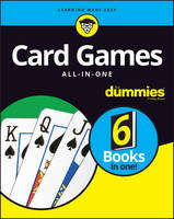 The Experts At Dummies - Card Games All-In-One For Dummies - 9781119275718 - V9781119275718
