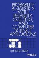 Kishor S. Trivedi - Probability and Statistics with Reliability, Queuing, and Computer Science Applications - 9781119285427 - V9781119285427