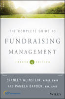 Stanley Weinstein - The Complete Guide to Fundraising Management - 9781119289326 - V9781119289326