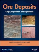 Sophie Decree - Ore Deposits: Origin, Exploration, and Exploitation - 9781119290537 - V9781119290537