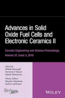 Mihails Kusnezoff (Ed.) - Advances in Solid Oxide Fuel Cells and Electronic Ceramics II, Volume 37, Issue 3 - 9781119320227 - V9781119320227