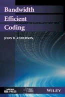 John B. Anderson - Bandwidth Efficient Coding - 9781119345336 - V9781119345336