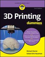 Horne, Richard, Hausman, Kalani Kirk - 3D Printing For Dummies (For Dummies (Computers)) - 9781119386315 - V9781119386315