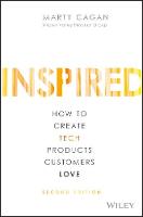 Marty Cagan - Inspired: How to Create Tech Products Customers Love - 9781119387503 - V9781119387503