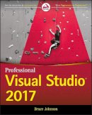 Bruce Johnson - Professional Visual Studio 2017 - 9781119404583 - V9781119404583