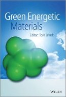 Tore Brinck (Ed.) - Green Energetic Materials - 9781119941293 - V9781119941293