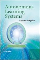 Plamen Angelov - Autonomous Learning Systems: From Data Streams to Knowledge in Real-time - 9781119951520 - V9781119951520