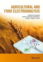 Alberto Escarpa - Agricultural and Food Electroanalysis - 9781119961864 - V9781119961864