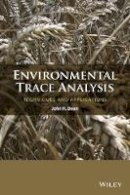 John R. Dean - Environmental Trace Analysis: Techniques and Applications - 9781119962717 - V9781119962717