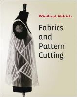 Winifred Aldrich - Fabrics and Pattern Cutting - 9781119967170 - V9781119967170