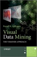 Russell K. Anderson - Visual Data Mining: The VisMiner Approach - 9781119967545 - V9781119967545