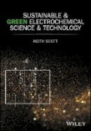 Keith Scott - Sustainable and Green Electrochemical Science and Technology - 9781119972440 - V9781119972440