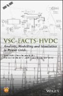 Enrique Acha - VSC-FACTS-HVDC: Analysis, Modelling and Simulation in Power Grids - 9781119973980 - V9781119973980