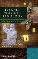 Julie Roberts - Forensic Ecology Handbook: From Crime Scene to Court - 9781119974192 - V9781119974192