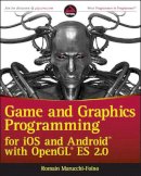 Romain Marucchi-Foino - Game and Graphics Programming for iOS and Android with OpenGL ES 2.0 - 9781119975915 - V9781119975915