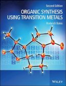 Roderick Bates - Organic Synthesis Using Transition Metals - 9781119978930 - V9781119978930