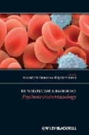 Alexander Kusnecov - The Wiley-Blackwell Handbook of Psychoneuroimmunology - 9781119979517 - V9781119979517