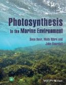 Sven Beer - Photosynthesis in the Marine Environment - 9781119979579 - V9781119979579