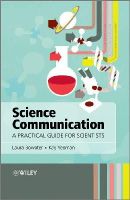 Laura Bowater - Science Communication: A Practical Guide for Scientists - 9781119993124 - V9781119993124
