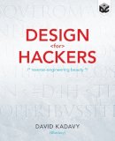 David Kadavy - Design for Hackers: Reverse Engineering Beauty - 9781119998952 - V9781119998952