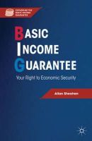 A. Sheahen - Basic Income Guarantee: Your Right to Economic Security - 9781137005700 - V9781137005700